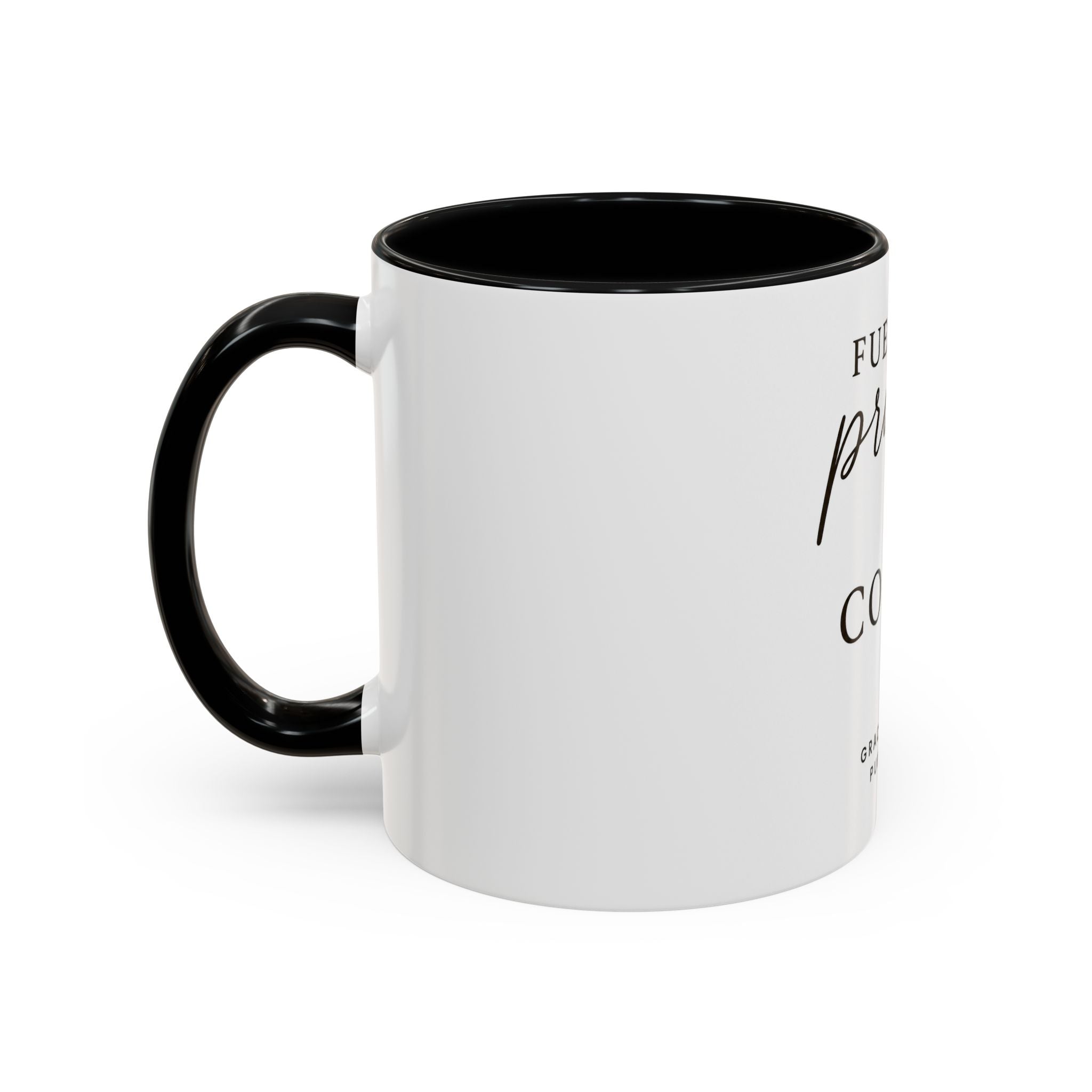 Fueled by Prayers & Coffee Mug