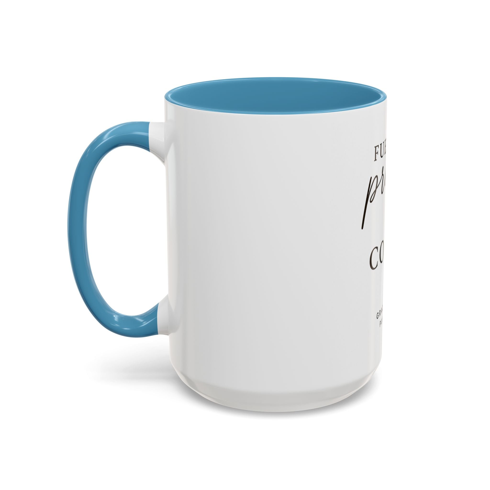Fueled by Prayers & Coffee Mug