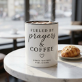 Fueled by Prayers & Coffee Mug