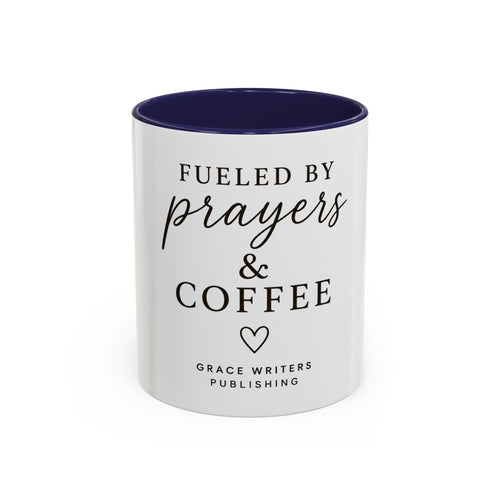Fueled by Prayers & Coffee Mug