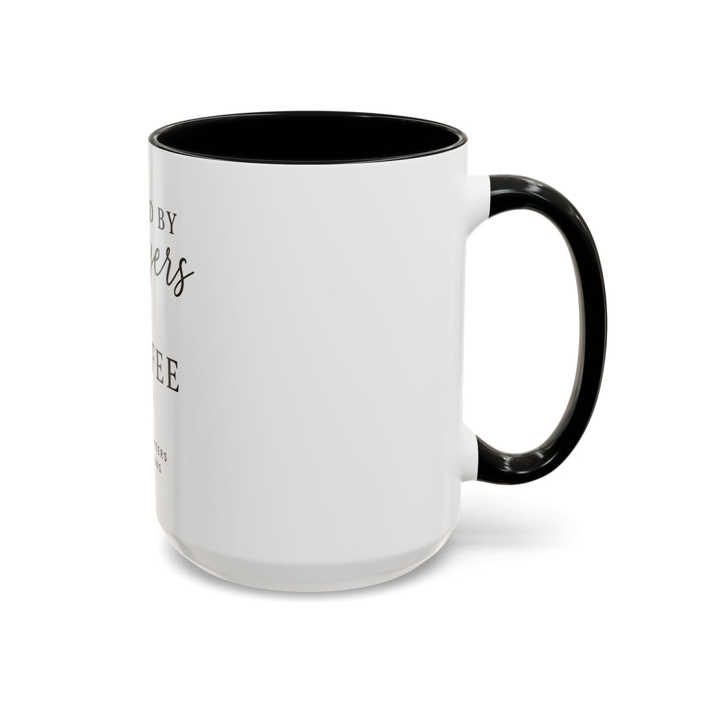 Fueled by Prayers & Coffee Mug