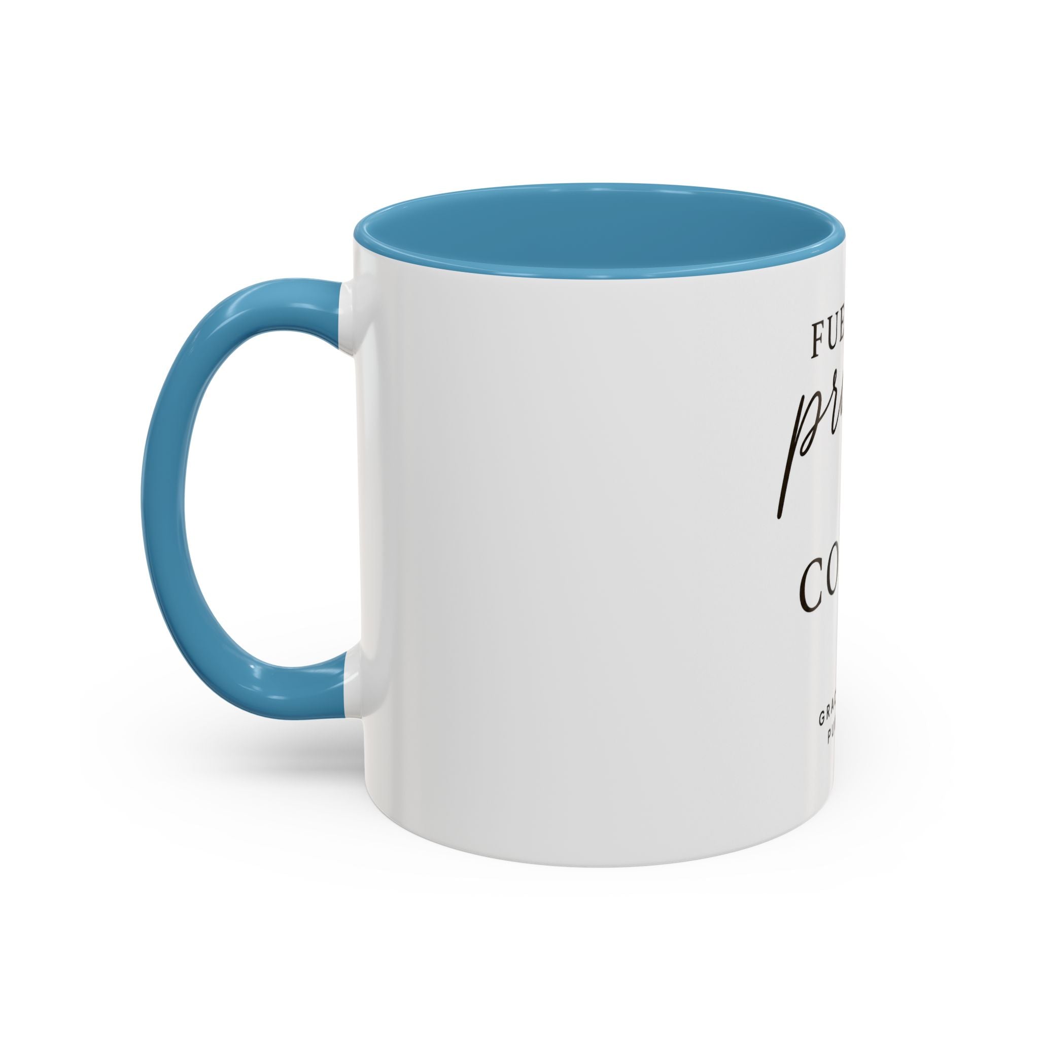 Fueled by Prayers & Coffee Mug