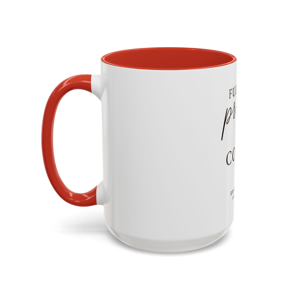Fueled by Prayers & Coffee Mug